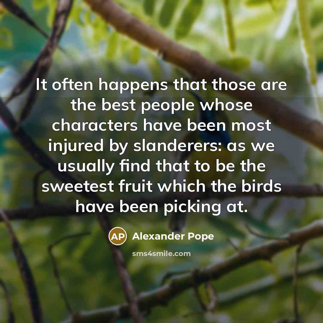 “It often happens that those are the best people whose…” quote by Alexander Pope