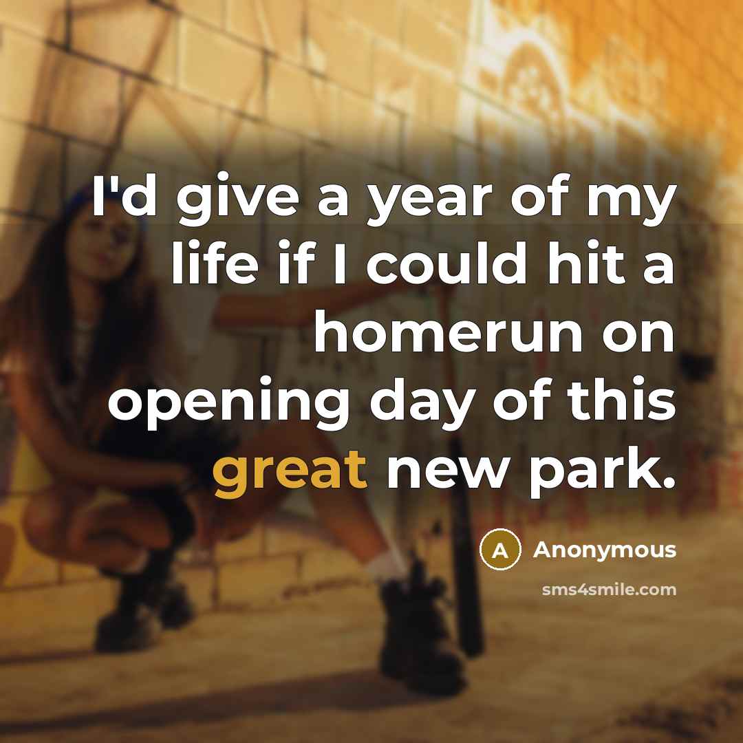“I'd give a year of my life if I could…” quote by Anonymous