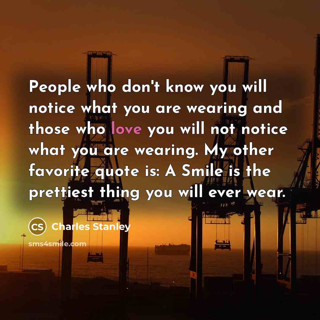 “People who don't know you will notice what you are…” quote by Charles Stanley
