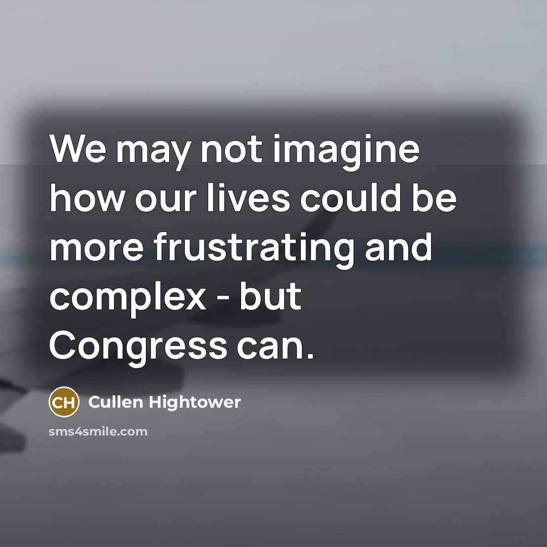 “We may not imagine how our lives could be more…” quote by Cullen Hightower