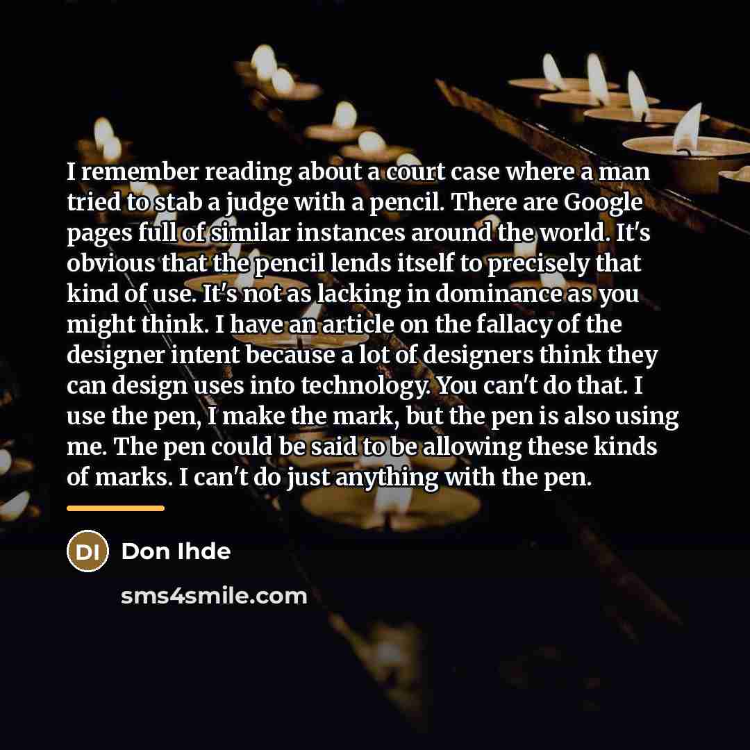 “I remember reading about a court case where a man…” quote by Don Ihde