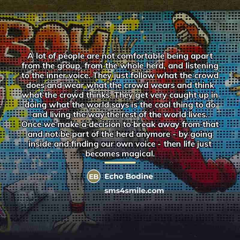 “A lot of people are not comfortable being apart from…” quote by Echo Bodine