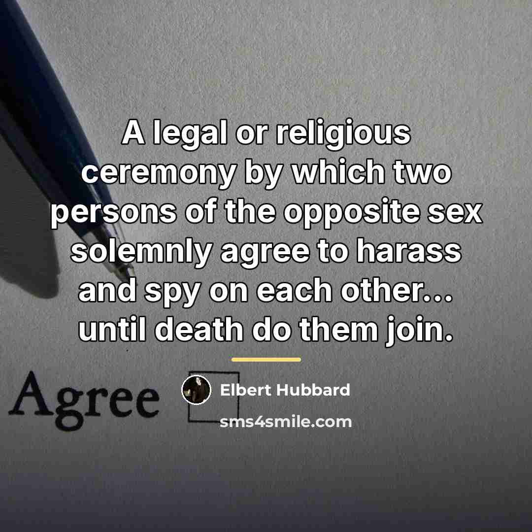 “A legal or religious ceremony by which two persons of…” quote by Elbert Hubbard