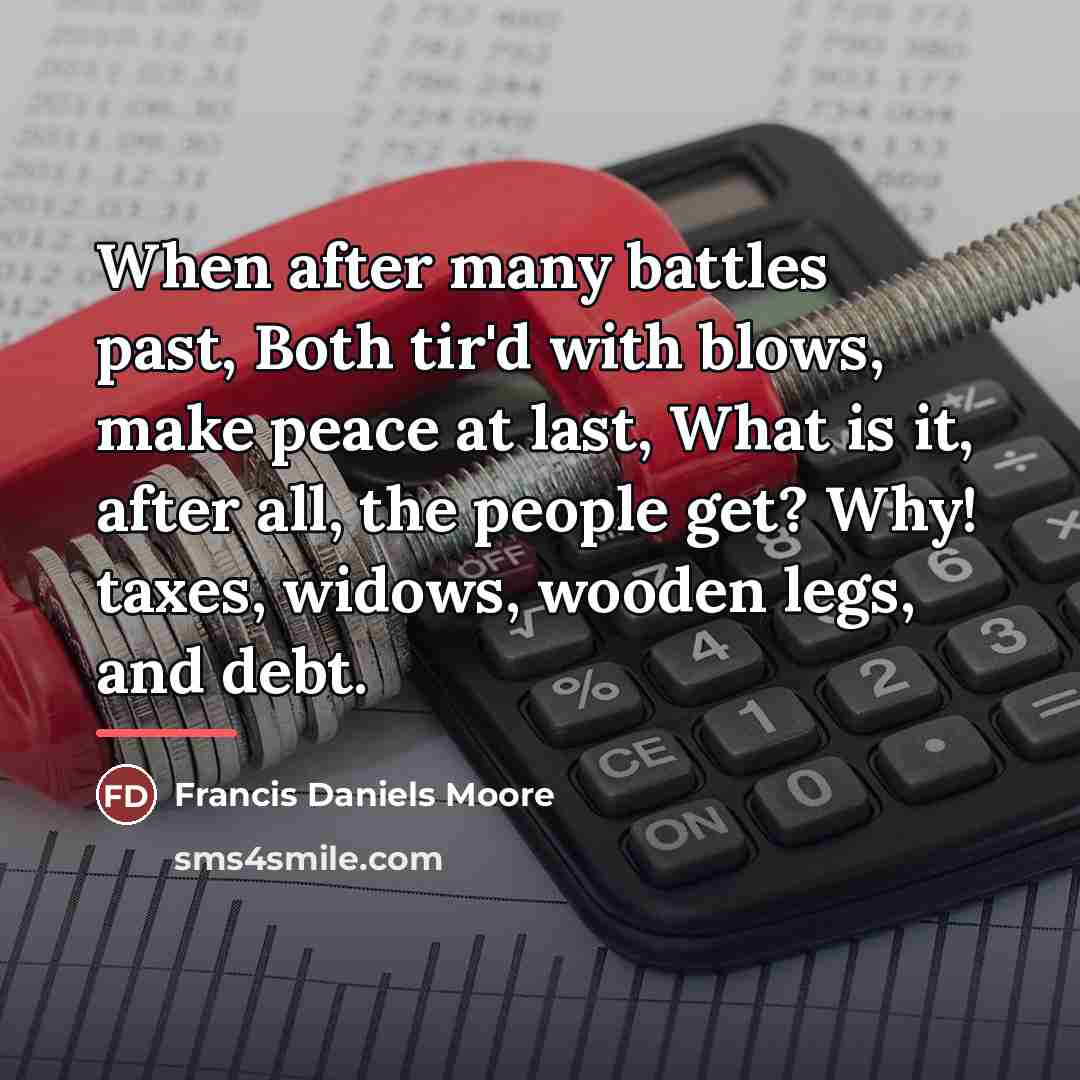 “When after many battles past, Both tir'd with blows, make…” quote by Francis Daniels Moore