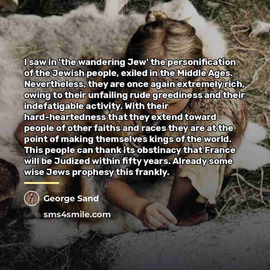 “I saw in 'the wandering Jew' the personification of the…” quote by George Sand