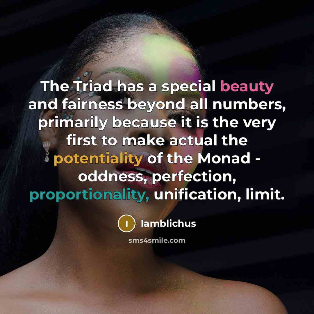 “The Triad has a special beauty and fairness beyond all…” quote by Iamblichus