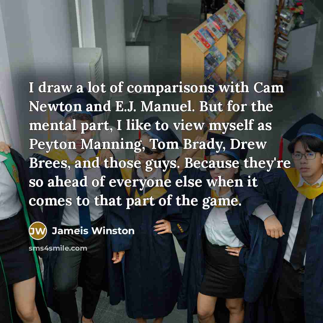 “I draw a lot of comparisons with Cam Newton and…” quote by Jameis Winston