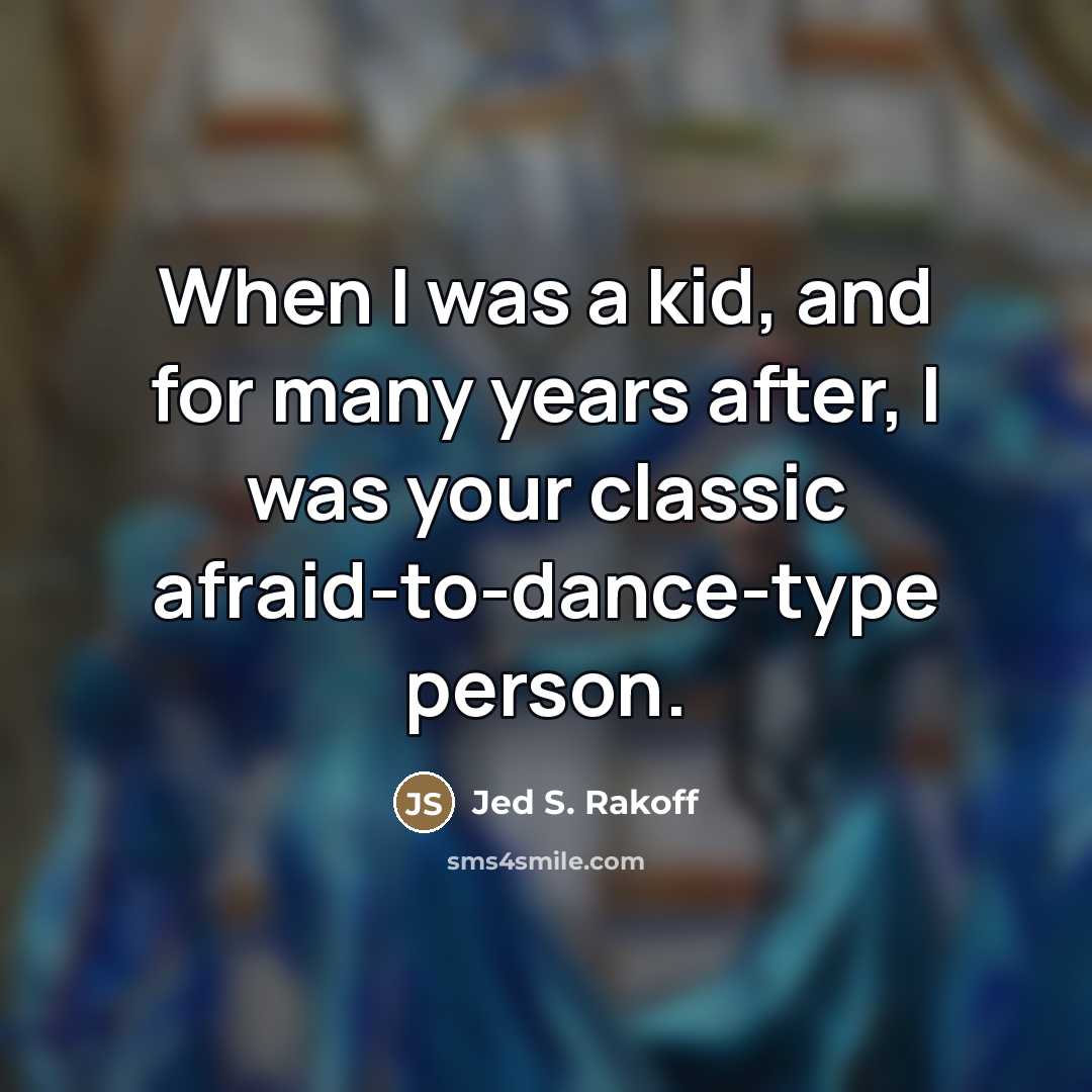 “When I was a kid, and for many years after,…” quote by Jed S. Rakoff
