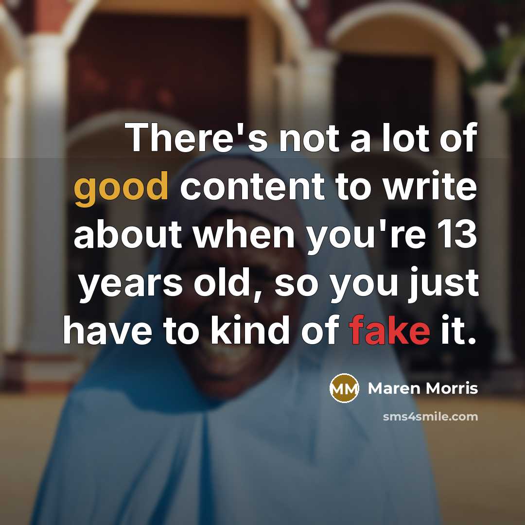 “There's not a lot of good content to write about…” quote by Maren Morris