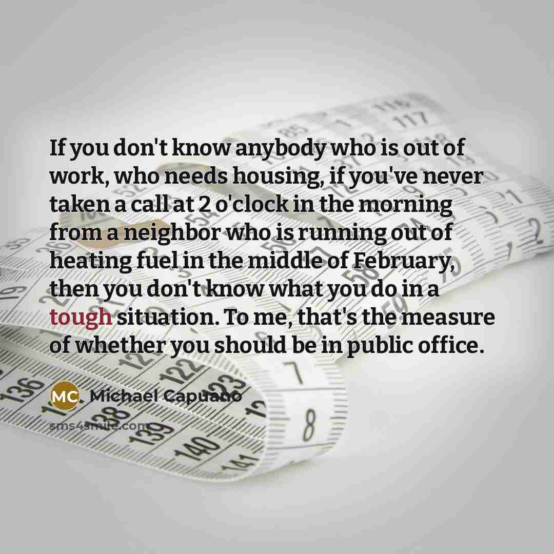 “If you don't know anybody who is out of work,…” quote by Michael Capuano