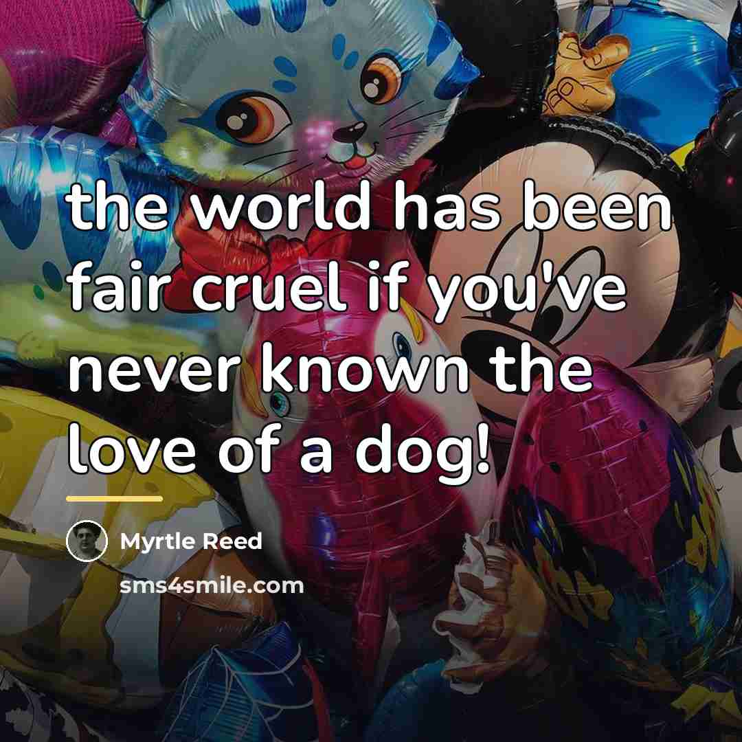 “the world has been fair cruel if you've never known…” quote by Myrtle Reed