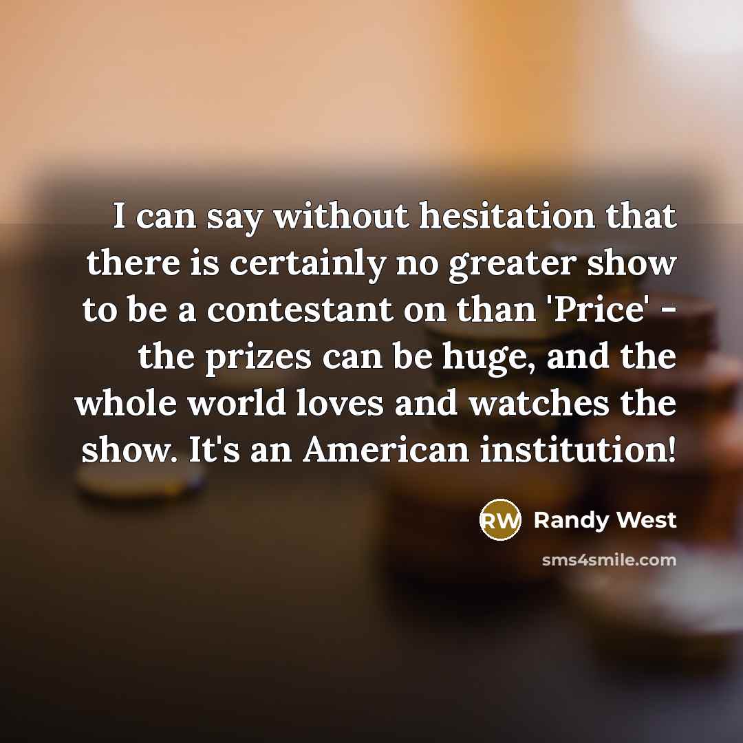 “I can say without hesitation that there is certainly no…” quote by Randy West