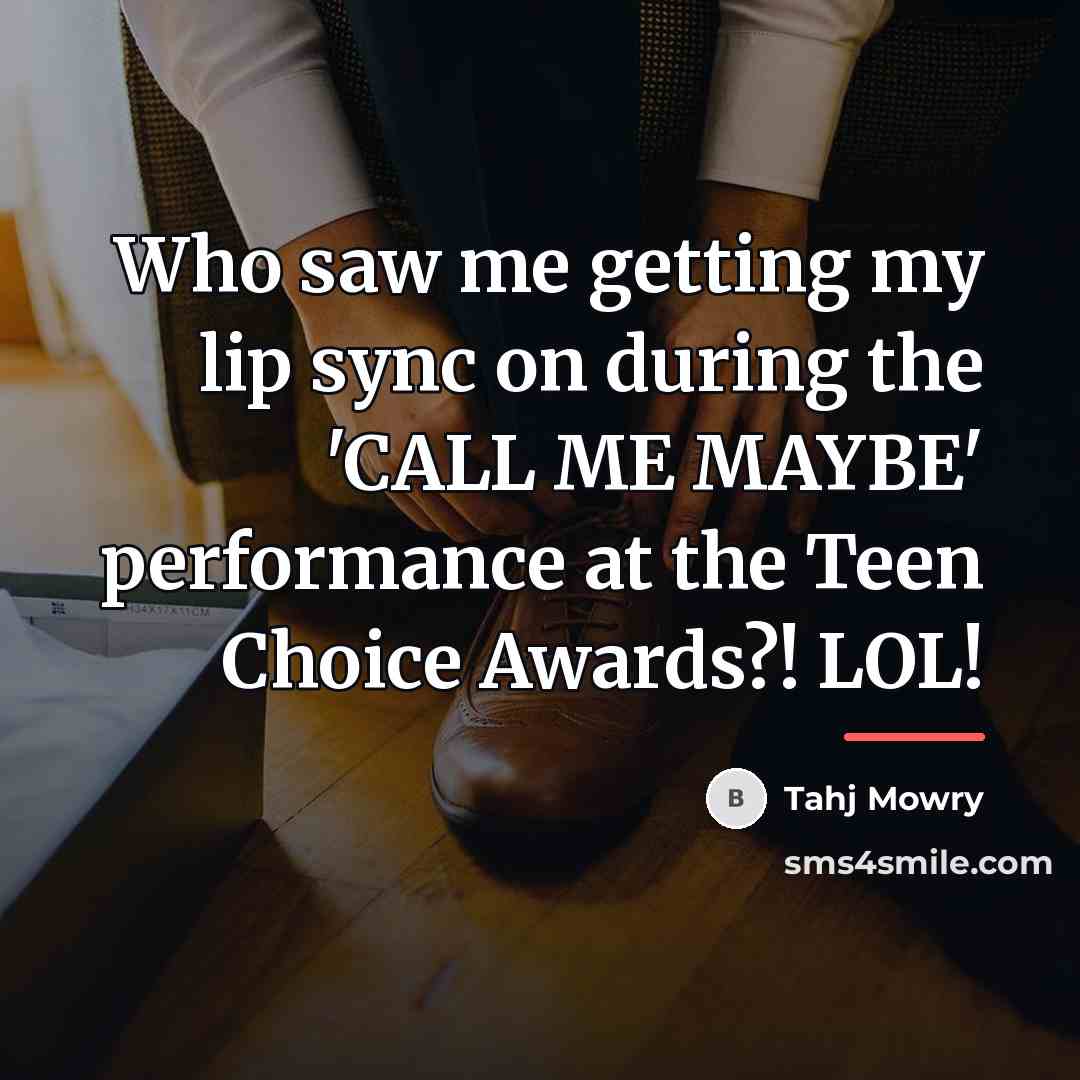 “Who saw me getting my lip sync on during the…” quote by Tahj Mowry