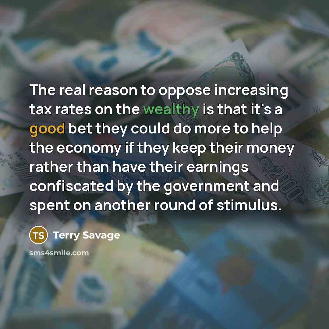 “The real reason to oppose increasing tax rates on the…” quote by Terry Savage