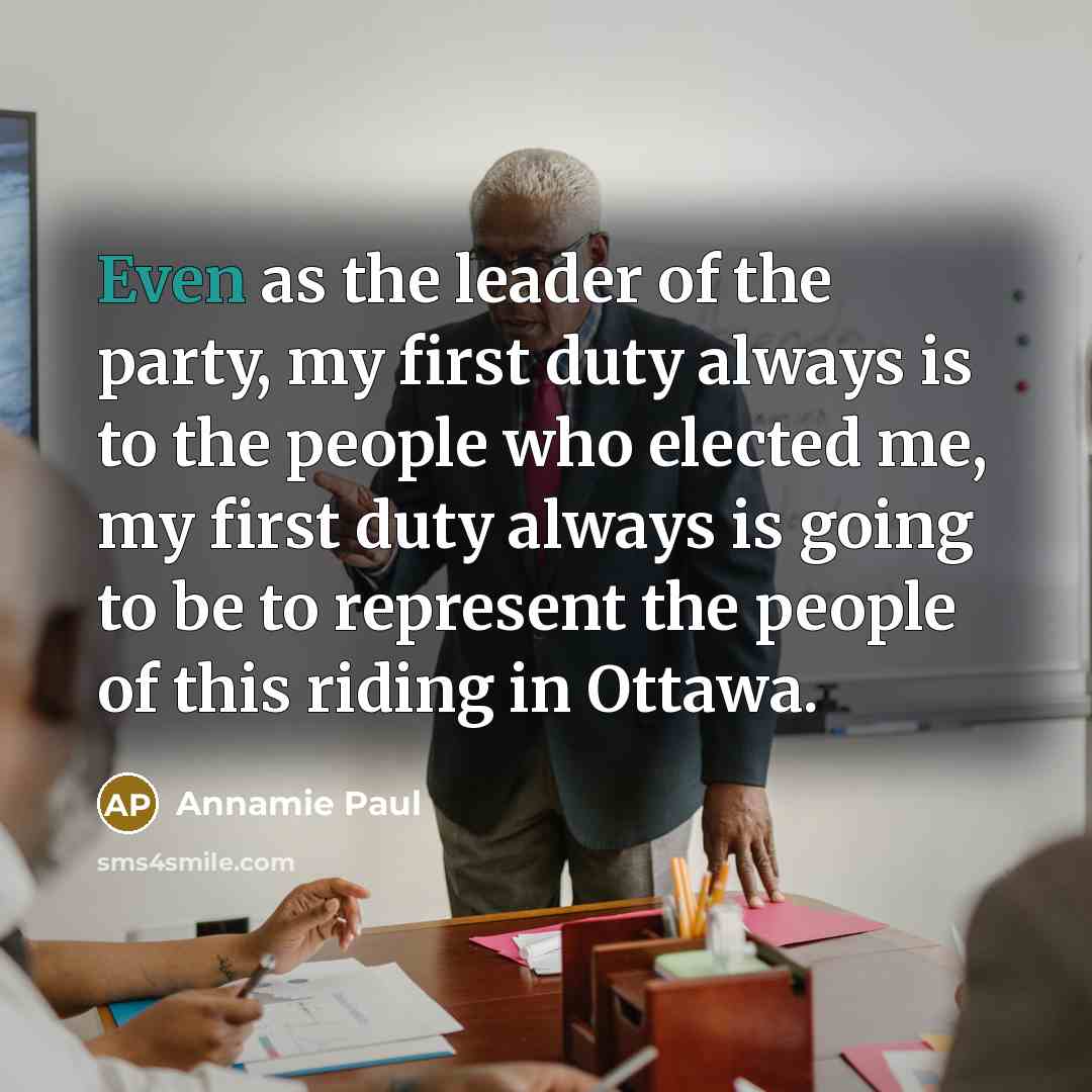 “Even as the leader of the party, my first duty…” quote by Annamie Paul
