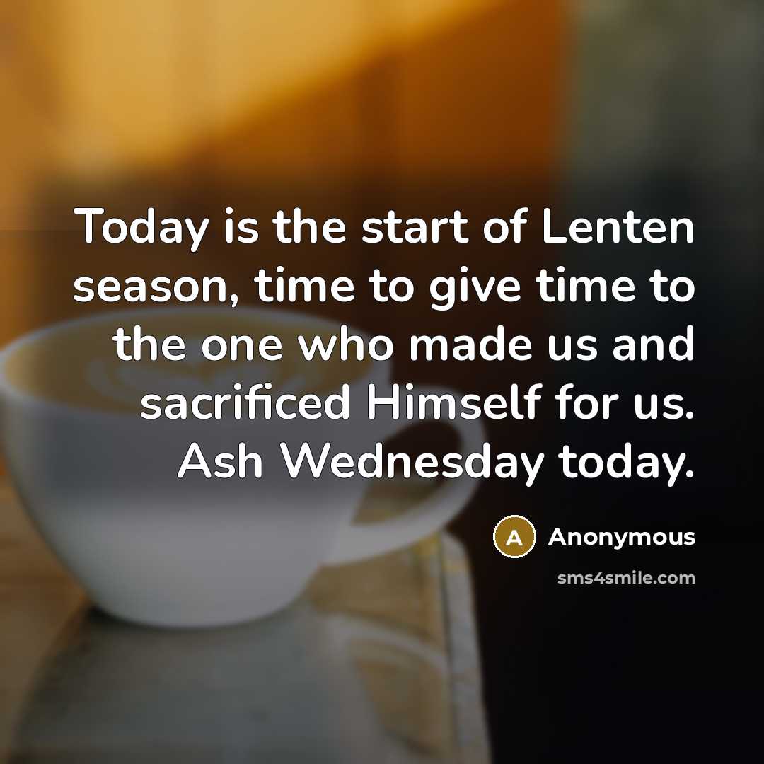 “Today is the start of Lenten season, time to give…” quote by Anonymous