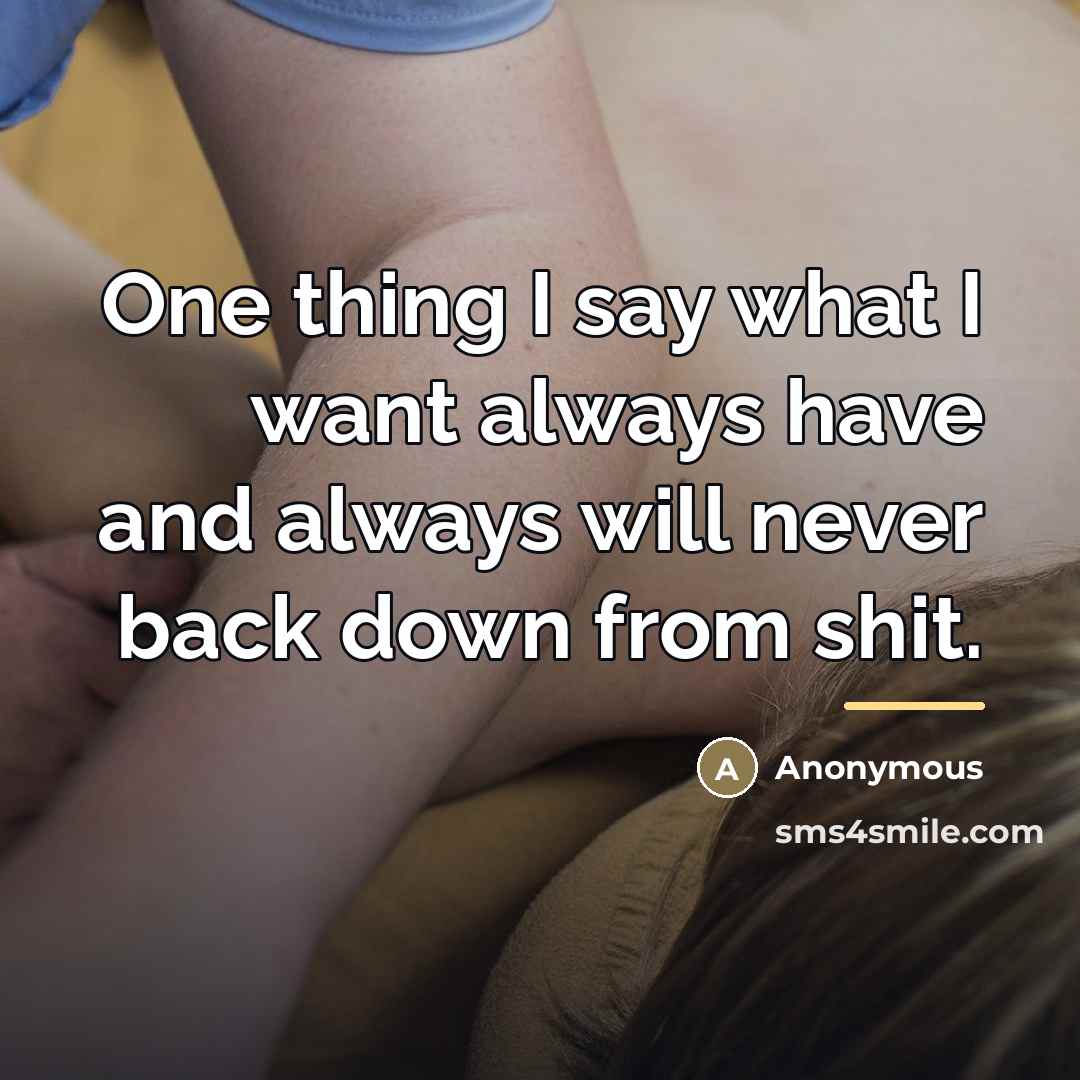 “One thing I say what I want always have and…” quote by Anonymous