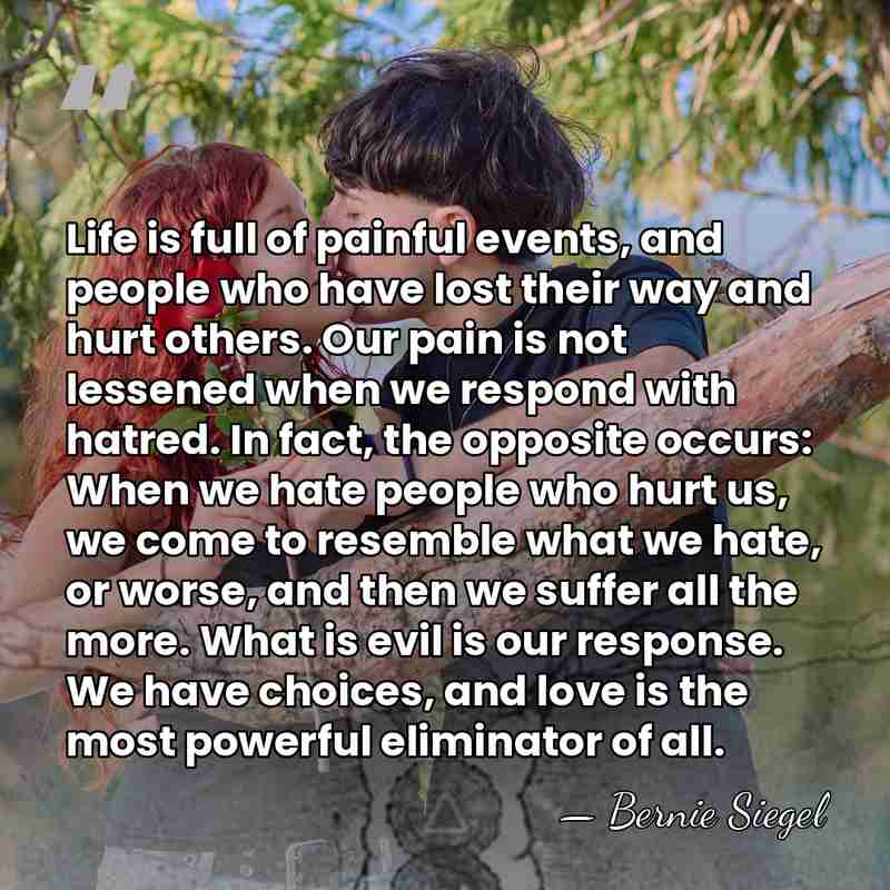 Life is full of painful events, and people who have lost their&hellip; - Bernie Siegel