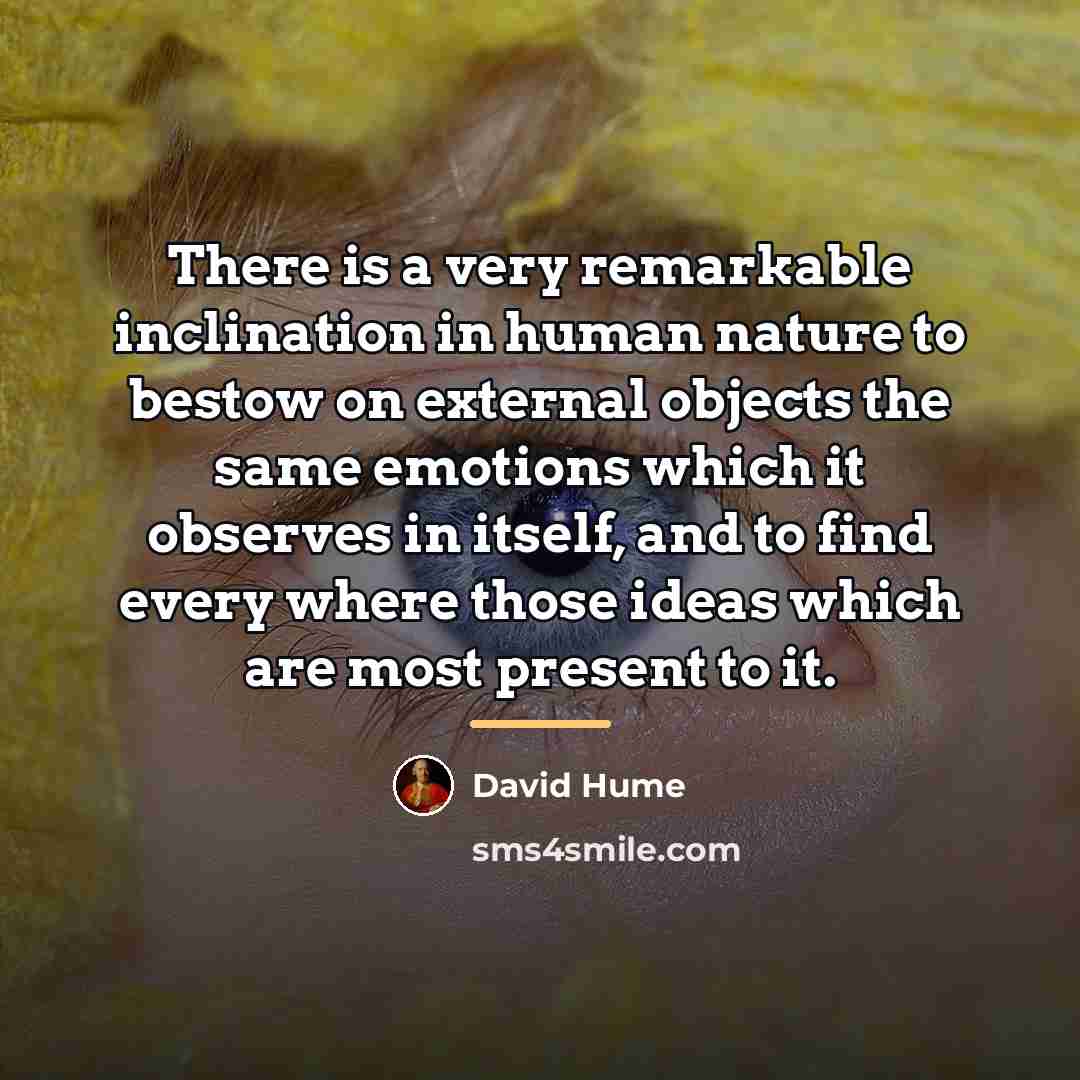 “There is a very remarkable inclination in human nature to…” quote by David Hume