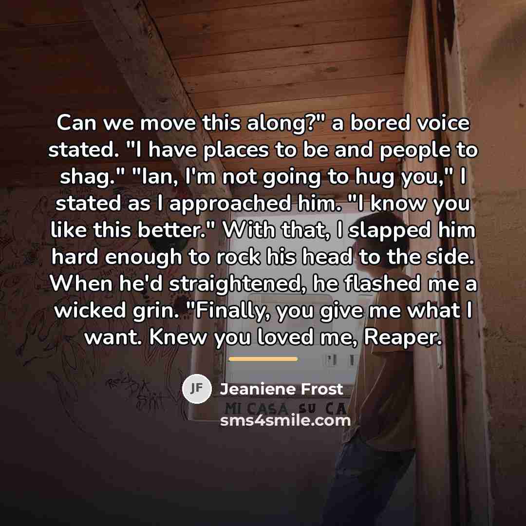 “Can we move this along?" a bored voice stated. "I…” quote by Jeaniene Frost