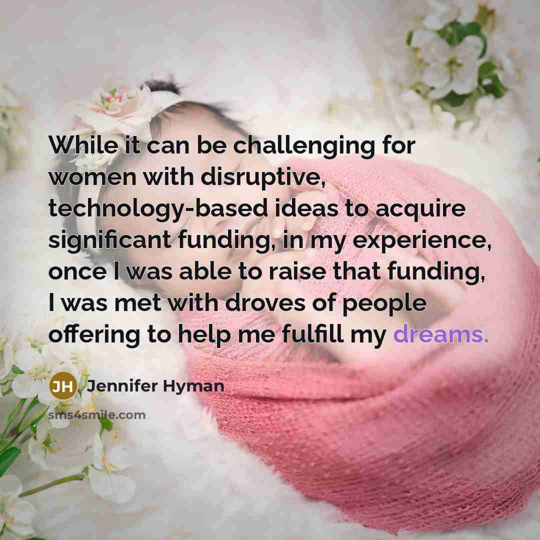 “While it can be challenging for women with disruptive, technology-based…” quote by Jennifer Hyman