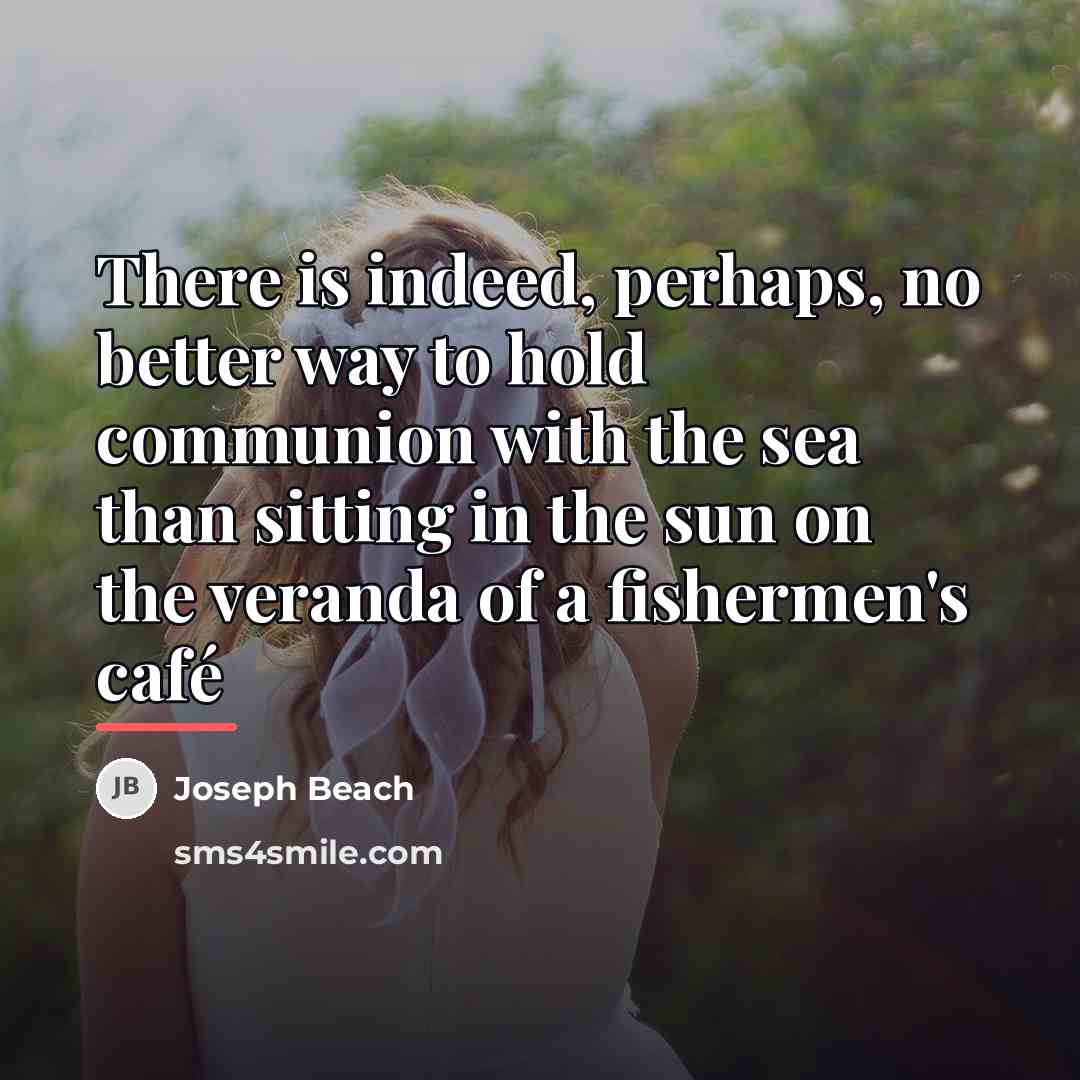 “There is indeed, perhaps, no better way to hold communion…” quote by Joseph Beach