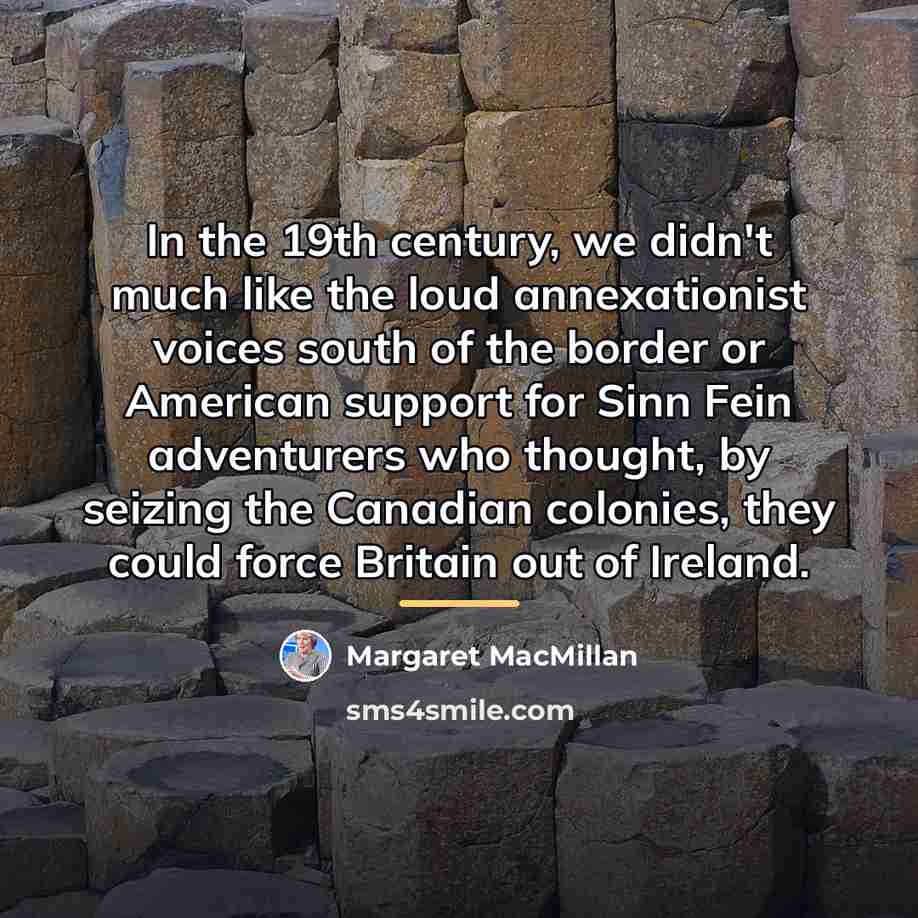 “In the 19th century, we didn't much like the loud…” quote by Margaret MacMillan