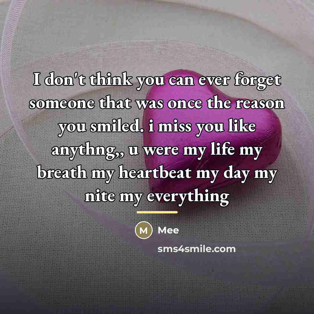 “I don't think you can ever forget someone that was…” quote by Mee
