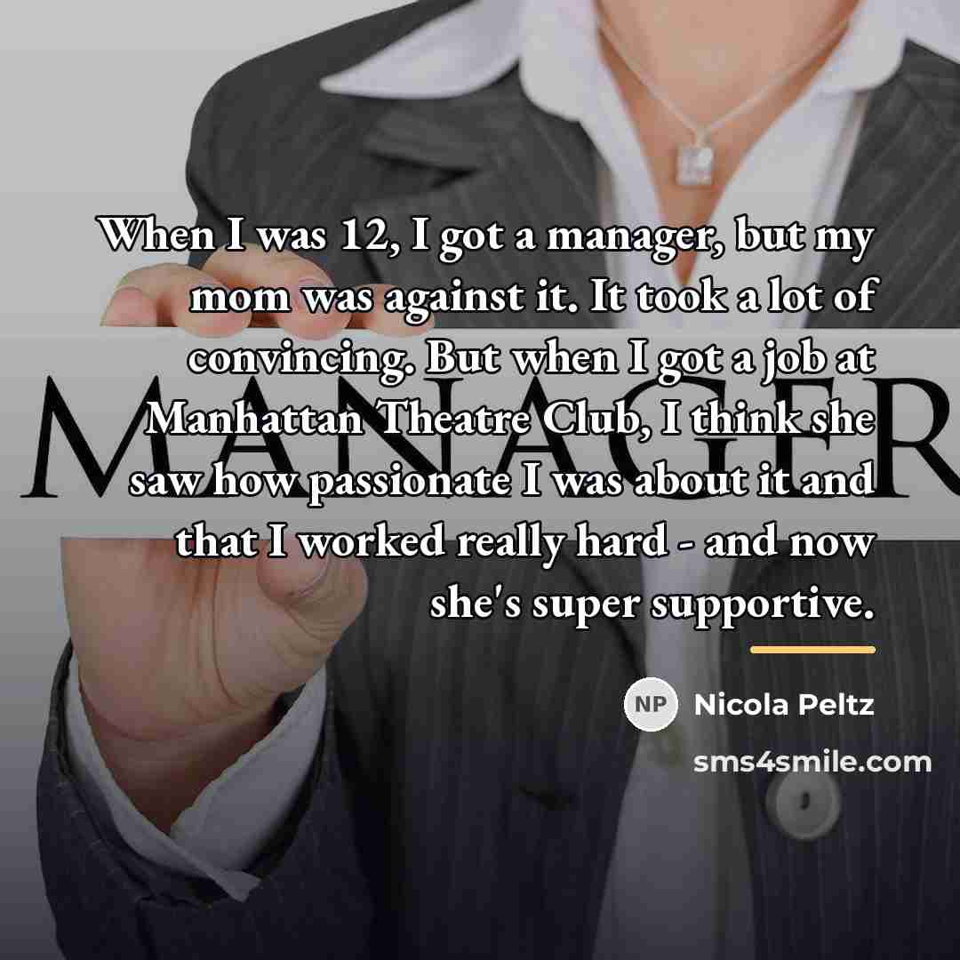 “When I was 12, I got a manager, but my…” quote by Nicola Peltz