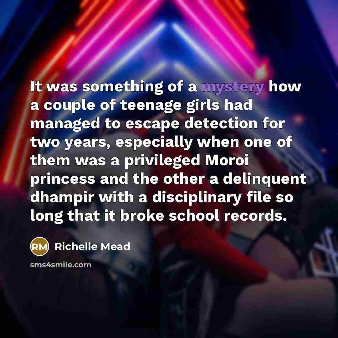 “It was something of a mystery how a couple of…” quote by Richelle Mead