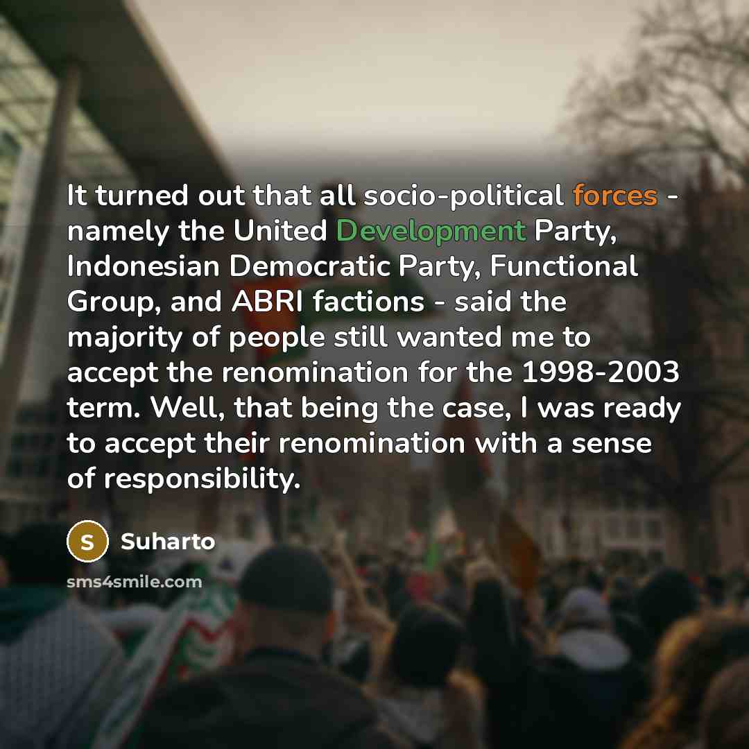 “It turned out that all socio-political forces - namely the…” quote by Suharto