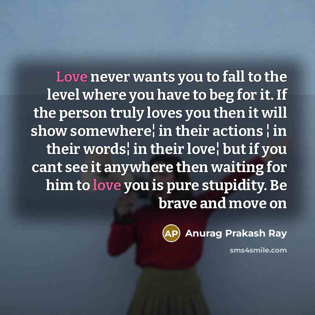 “Love never wants you to fall to the level where…” quote by Anurag Prakash Ray