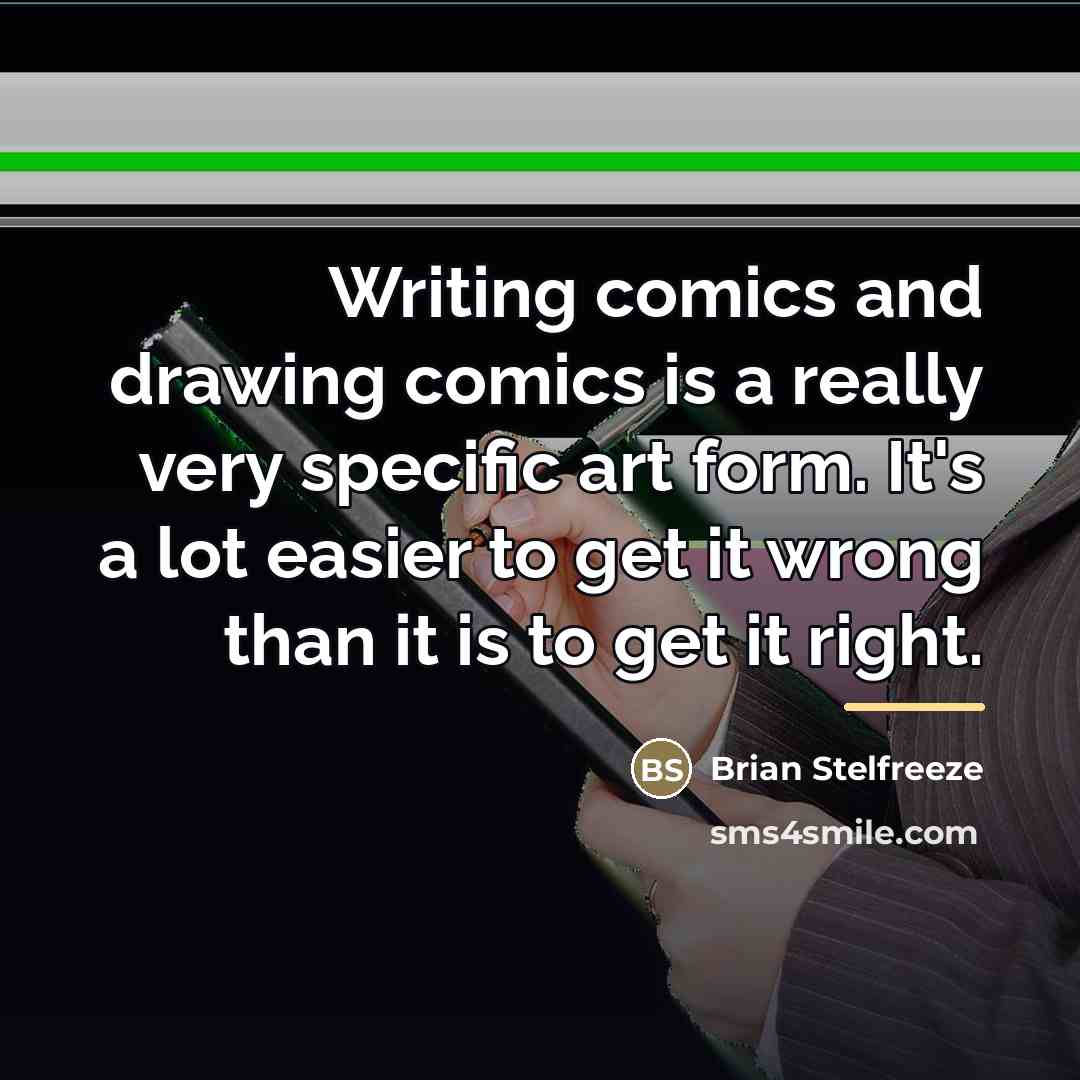 “Writing comics and drawing comics is a really very specific…” quote by Brian Stelfreeze