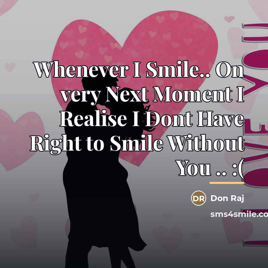 “Whenever I Smile.. On very Next Moment I Realise I…” quote by Don Raj