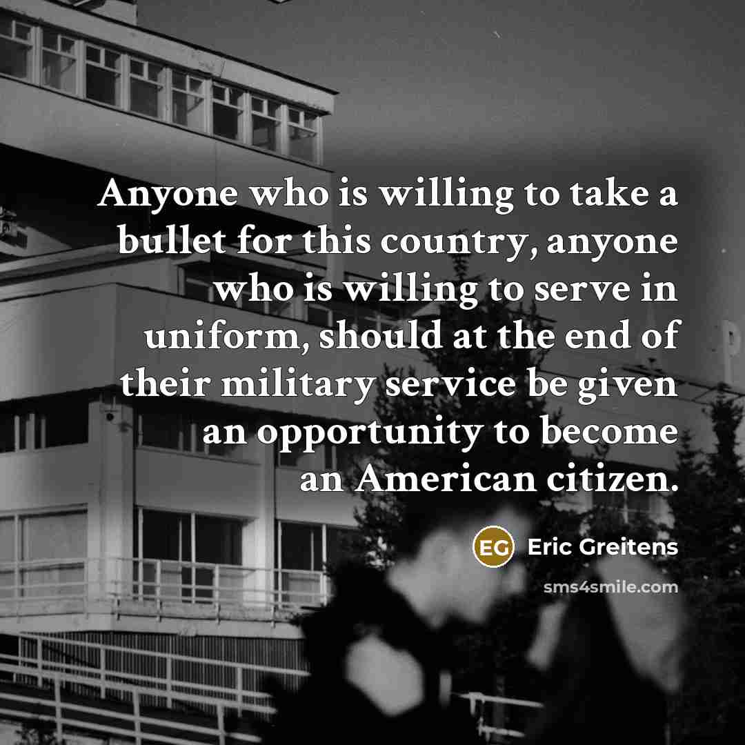 “Anyone who is willing to take a bullet for this…” quote by Eric Greitens