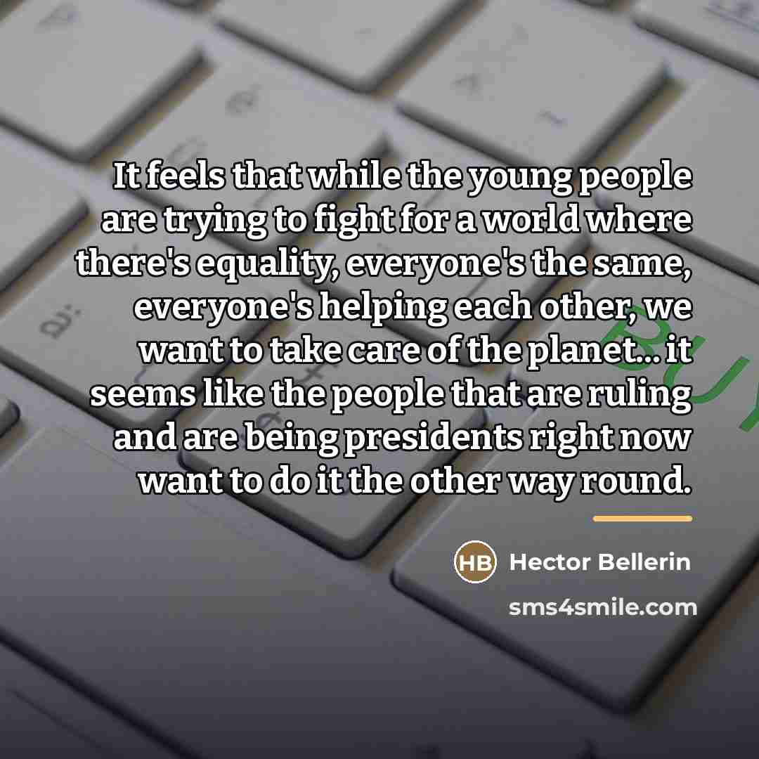 “It feels that while the young people are trying to…” quote by Hector Bellerin