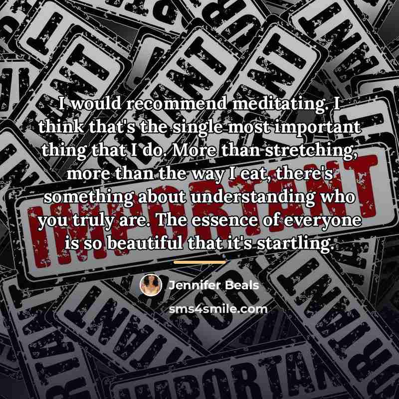 “I would recommend meditating. I think that's the single most…” quote by Jennifer Beals