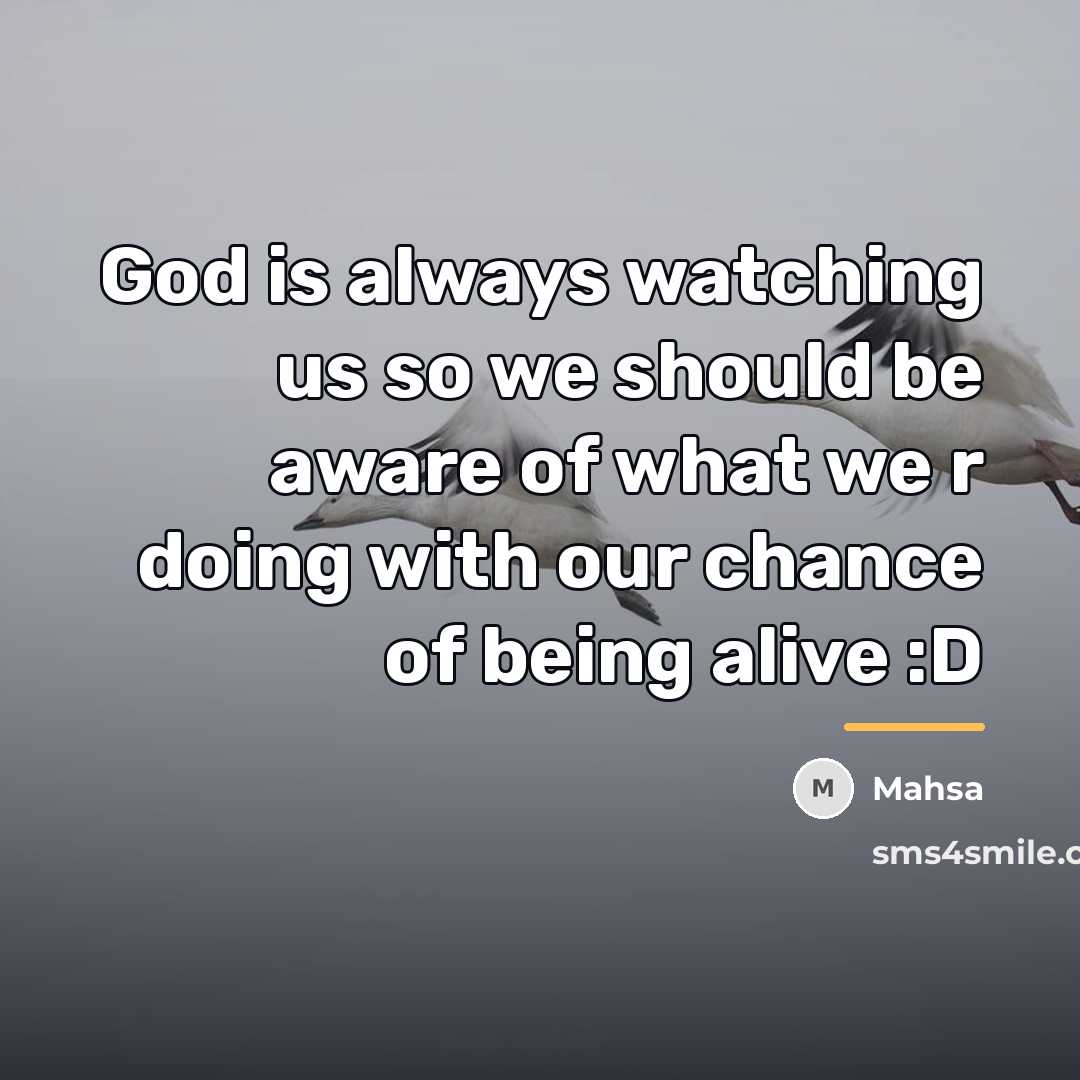 “God is always watching us so we should be aware…” quote by Mahsa