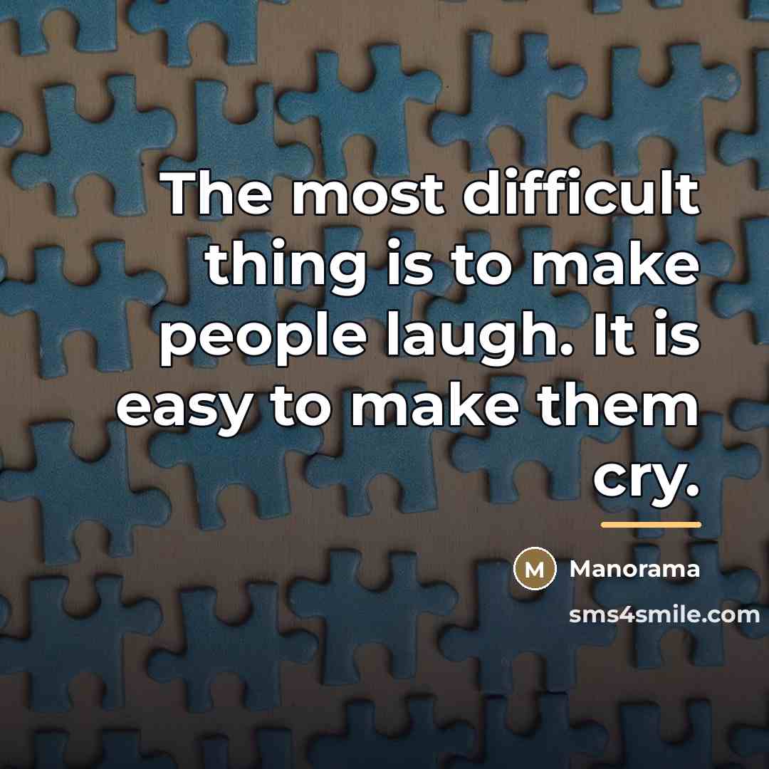 “The most difficult thing is to make people laugh. It…” quote by Manorama