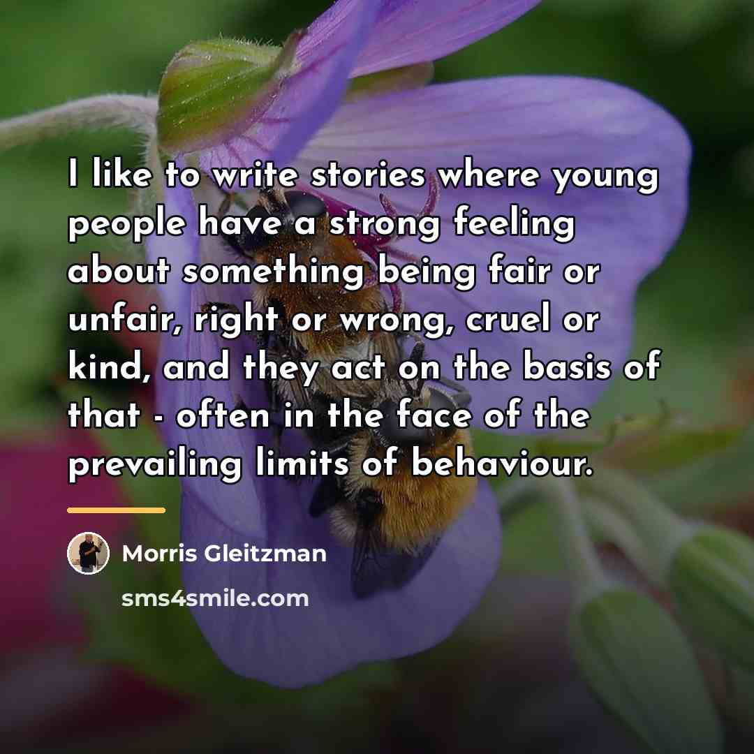 “I like to write stories where young people have a…” quote by Morris Gleitzman