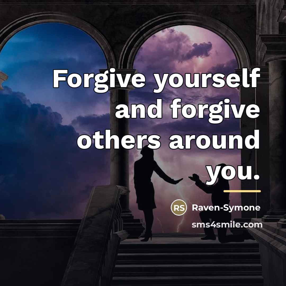 “Forgive yourself and forgive others around you.…” quote by Raven-Symone