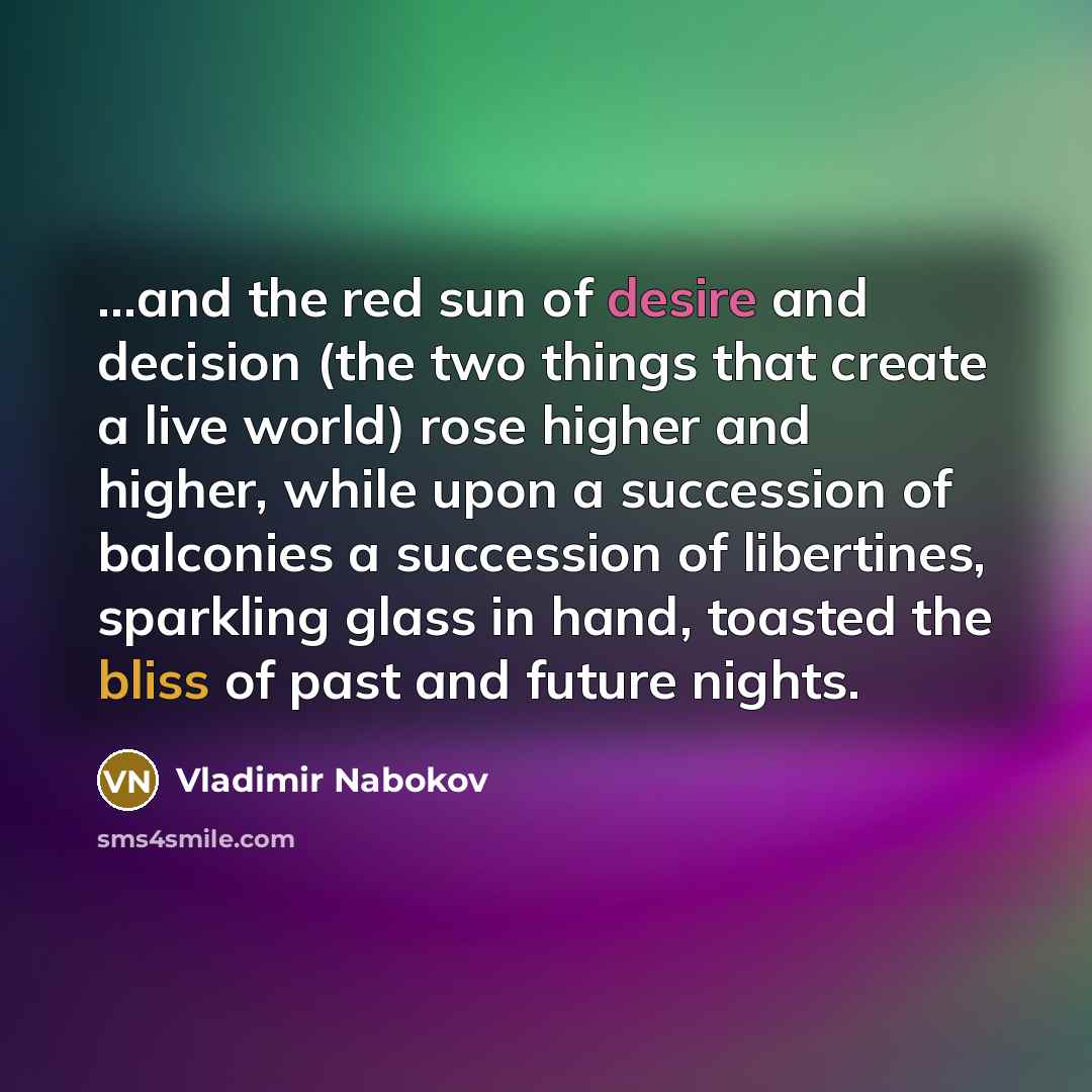 “...and the red sun of desire and decision (the two…” quote by Vladimir Nabokov