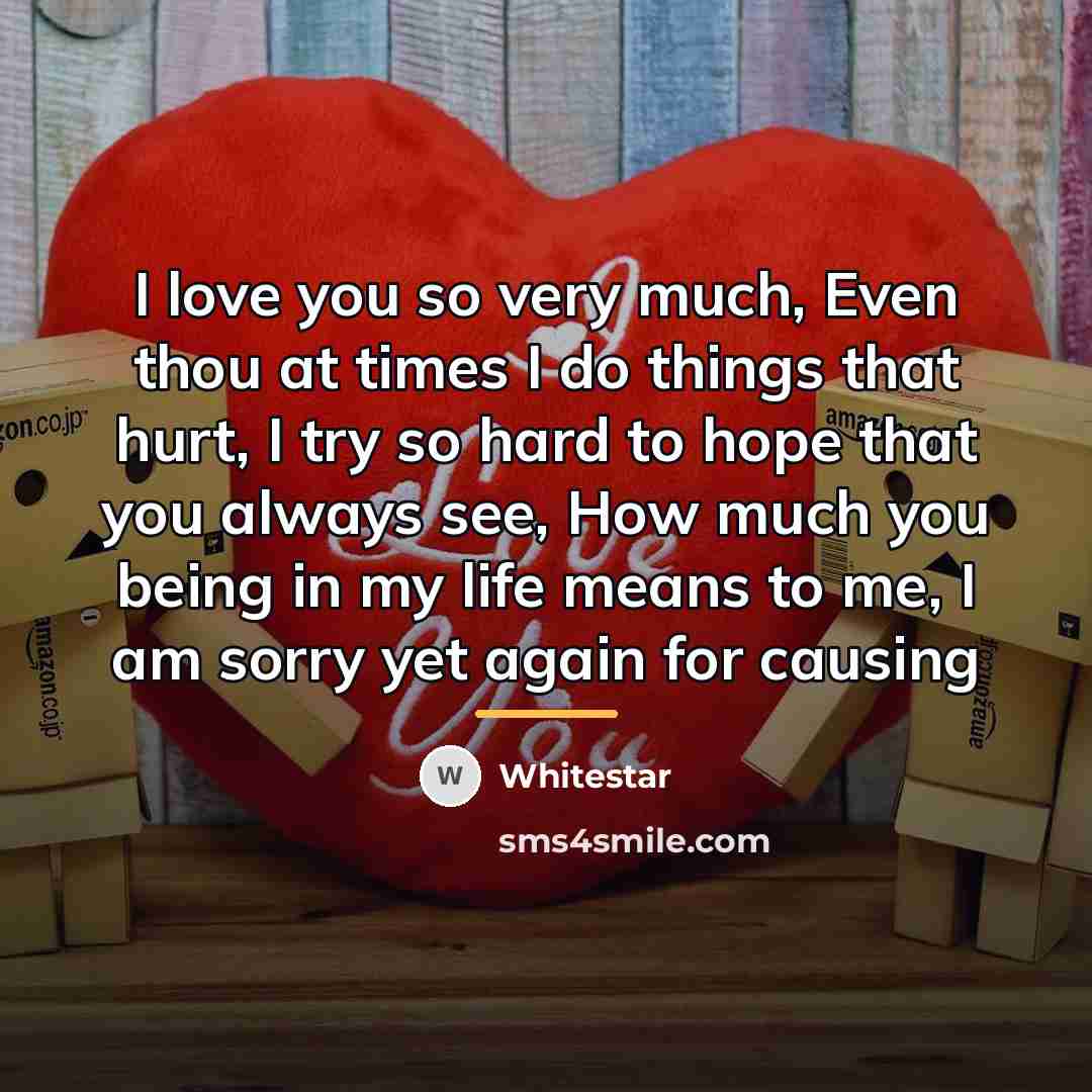 “I love you so very much, Even thou at times…” quote by Whitestar