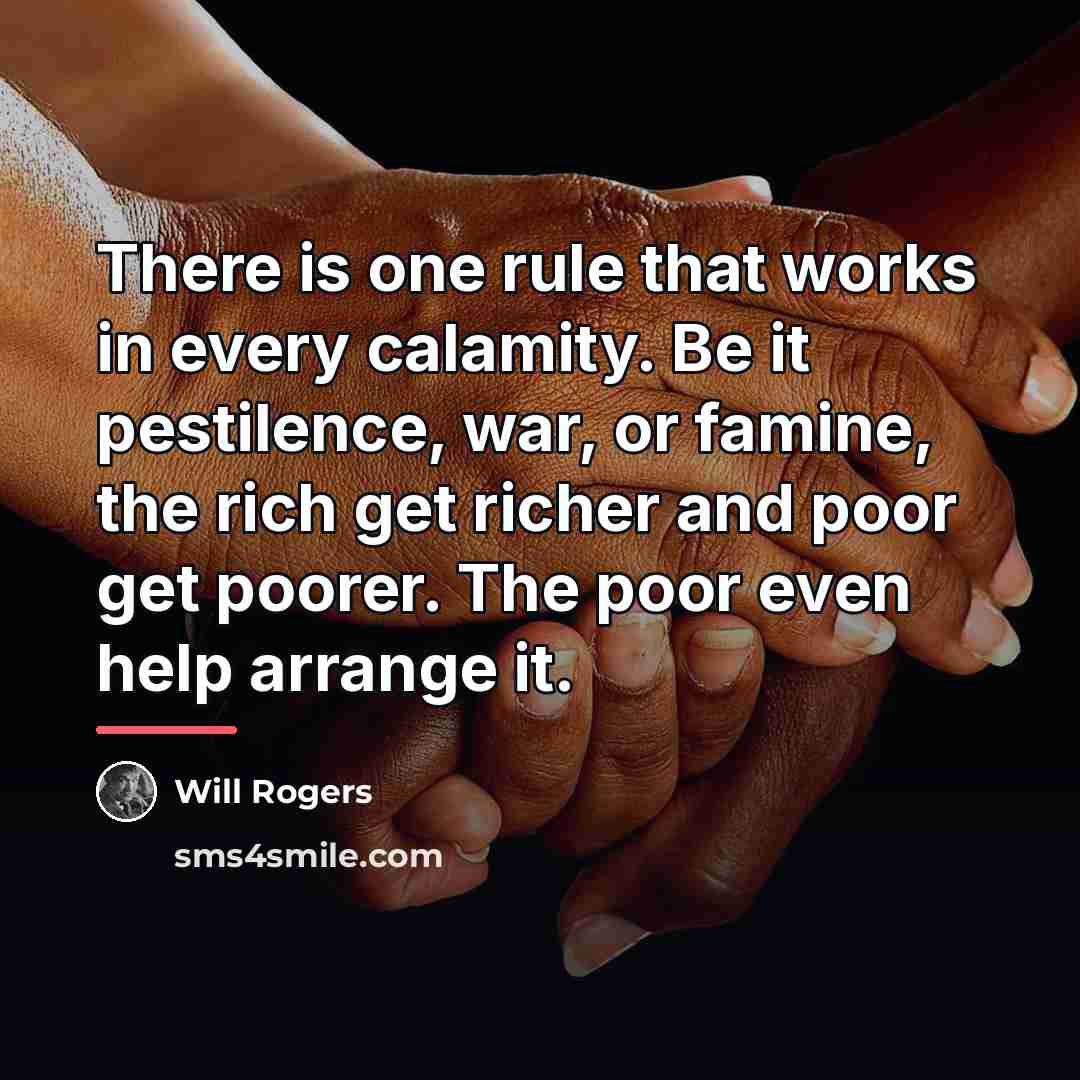 “There is one rule that works in every calamity. Be…” quote by Will Rogers