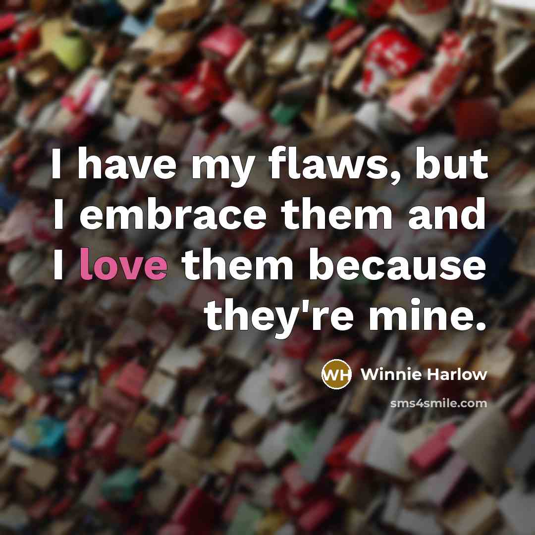 “I have my flaws, but I embrace them and I…” quote by Winnie Harlow