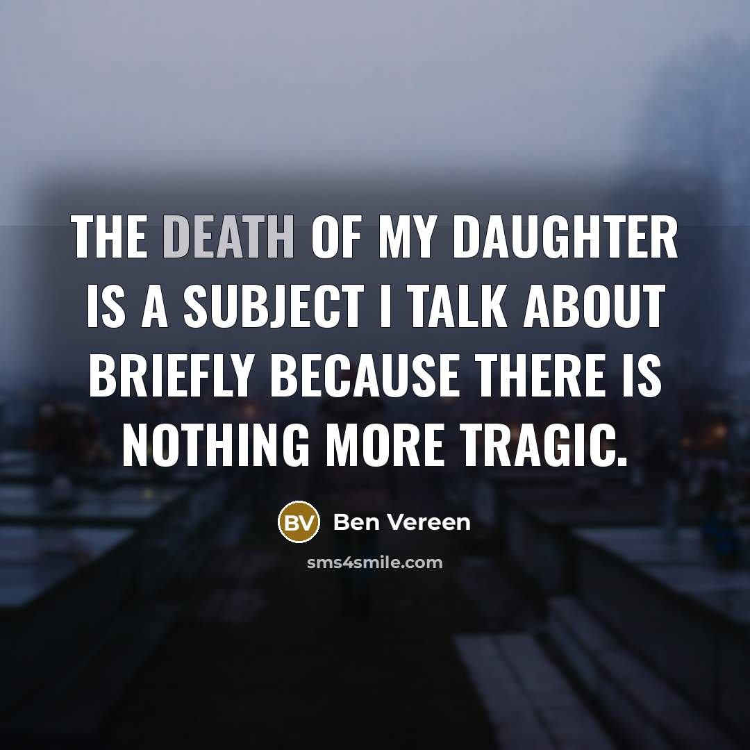 “The death of my daughter is a subject I talk…” quote by Ben Vereen