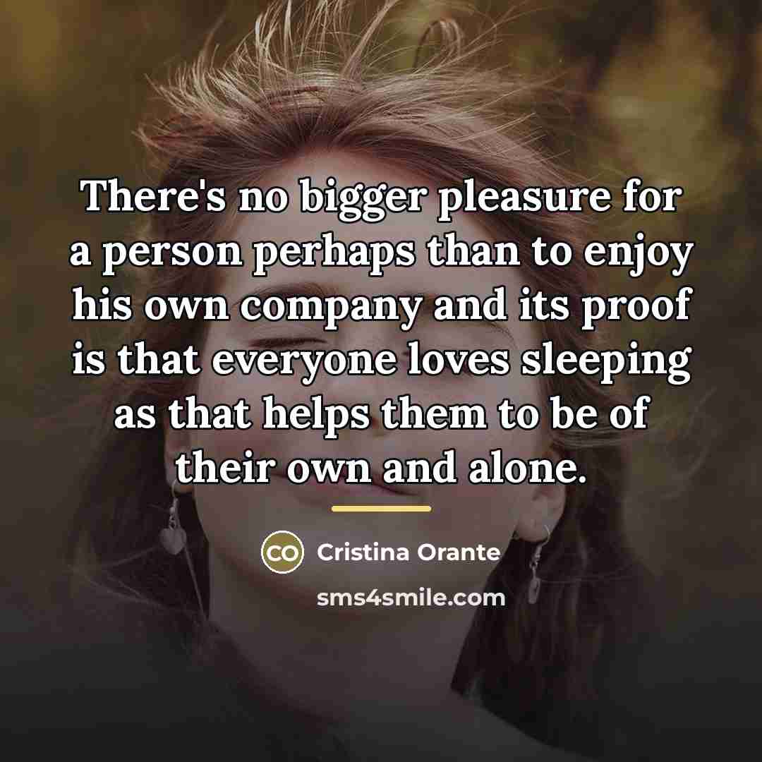 “There's no bigger pleasure for a person perhaps than to…” quote by Cristina Orante