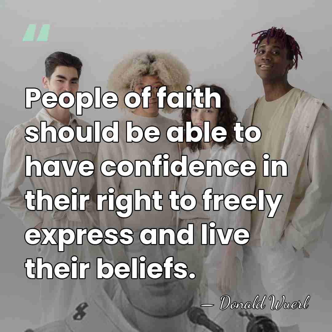 People of faith should be able to have confidence in their right&hellip; - Donald Wuerl