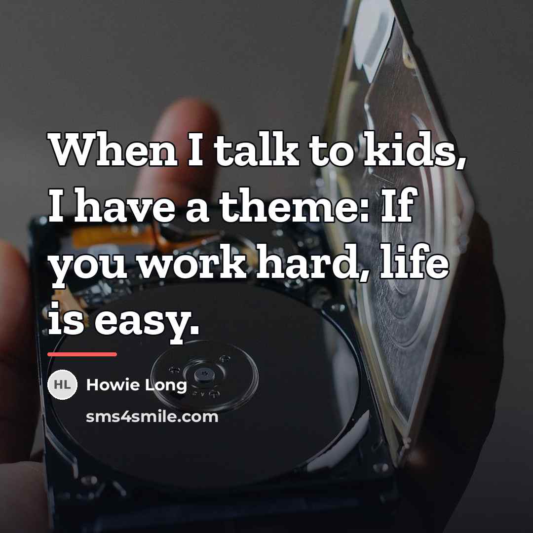 “When I talk to kids, I have a theme: If…” quote by Howie Long