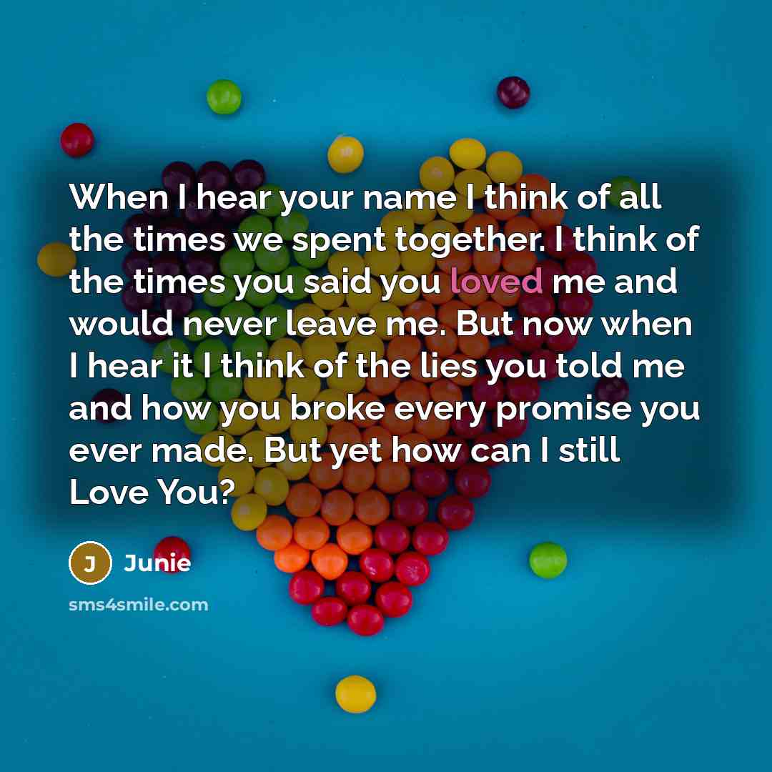 “When I hear your name I think of all the…” quote by Junie